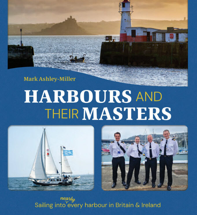 Harbours and their Masters by Mark Ashely-Miller